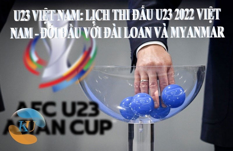 U23 VIỆT NAM 2022