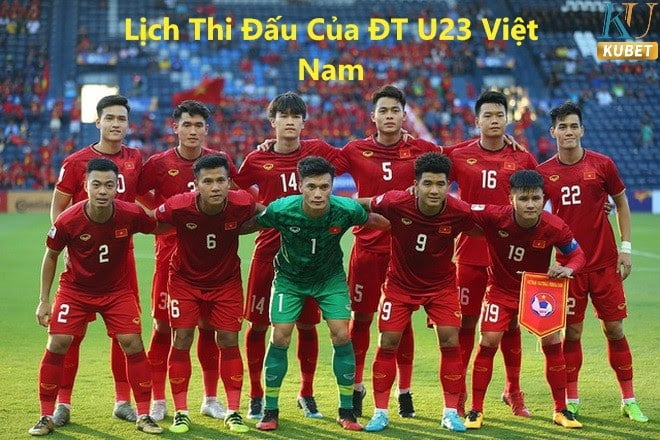 Lịch thi đấu của ĐT U23 Việt Nam tại vòng loại U23 Châu Á 2022!