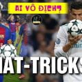 Hat-Trick là gì? Ronaldo Hat trick