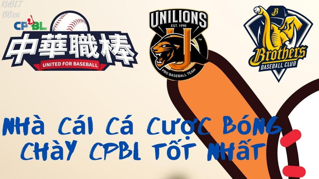 Nhà cái cá cược bóng chày CPBL tốt nhất 