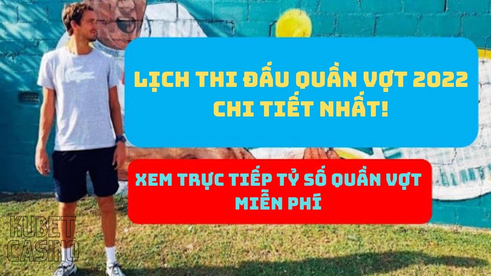 Lịch thi đấu quần vợt 2022 chi tiết nhất! Lịch thi đấu ATP 2022 mới nhất!