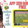 App xem trực tiếp bóng đá
