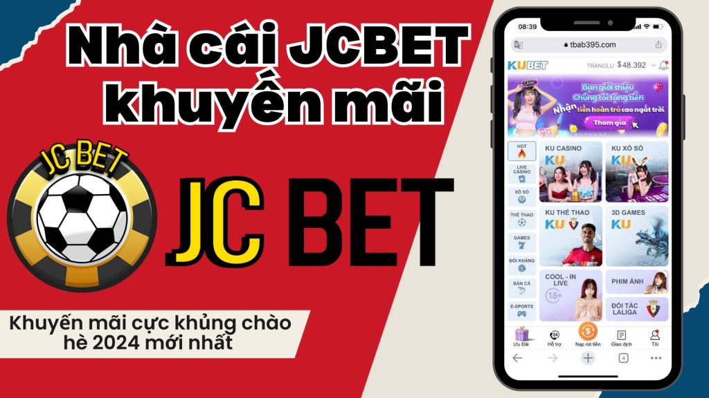 Nhà cái JCBET khuyến mãi